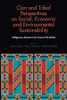 Clan and Tribal Perspectives on Social, Economic and Environmental Sustainability