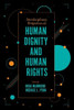 Interdisciplinary Perspectives on Human Dignity and Human Rights