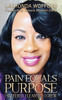 Pain Equals Purpose