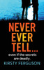 Never Ever Tell