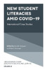 New Student Literacies amid COVID-19
