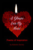 A Glimpse Into My Heart