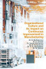 Organizational Culture and its Impact on Continuous Improvement in Manufacturing