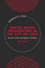 Social Media Influencing in The City of Likes