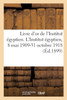 Livre d'or de l'Institut égyptien. L'Institut égyptien, 8 mai 1909-31 octobre 1918