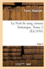 La Nuit de sang, roman historique. Tome 2