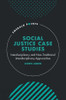 Social Justice Case Studies