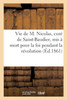 Vie de M. Nicolas, curé de Saint-Baudier, mis à mort pour la foi pendant la révolution