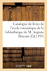 Catalogue de livres de l'école romantique de la bibliothèque de M. Auguste Ducoin