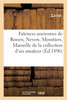 Faïences anciennes de Rouen, Nevers, Moustiers, Marseille, porcelaines françaises et étrangères