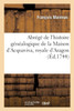 Abrégé de l'histoire généalogique de la Maison d'Acquaviva, royale d'Aragon