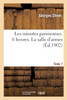 Les minutes parisiennes. Tome 7. 6 heures. La salle d'armes