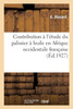 Contribution à l'étude du palmier à huile en Afrique occidentale française