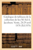 Catalogue de tableaux de la collection de feu M. Ed.-L. Jacobson de La Haye. Vente, 28-29 avril 1876