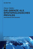 Die Grenze als epistemologisches Privileg