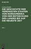 Die Geschichte der Vereinigten Staaten von Nordamerika von der Entdeckung des Landes bis auf die neueste Zeit