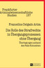 Die Rolle des Strafrechts in Uebergangsprozessen ohne Uebergang