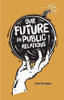 Our Future in Public Relations