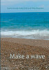 Make a wave