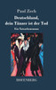 Deutschland, dein Tänzer ist der Tod
