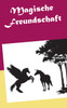 Magische Freundschaft