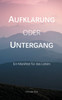 Aufklärung oder Untergang
