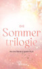 Die Sommertrilogie