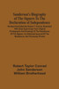 Sanderson'S Biography Of The Signers To The Declaration Of Independence. Revised And Edited By Robert T. Conrad. Illustrated With Sixty Engravings From Original Photographs And Drawings Of The Residences Of The Signers. An Historical Account Of The