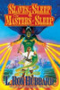 Slaves of Sleep & the Masters of Sleep