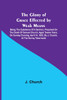 The Glory of Grace Effected by Weak Means; Being the Substance of a Sermon, Preached on the Death of Samuel Church, Aged Twelve Years. On Sunday Evening, April 14, 1822, by J. Church, at the Surrey Tabernacle.