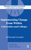 Implementing Change from Within in Universities and Colleges