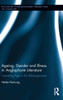 Ageing, Gender, and Illness in Anglophone Literature
