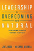 Leadership Is Overcoming the Natural