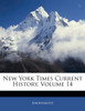 New York Times Current History, Volume 14