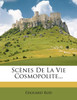 Scènes De La Vie Cosmopolite...