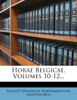 Horae Belgicae, Volumes 10-12...