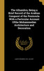 The Alhambra, Being a Brief Record of the Arabian Conquest of the Peninsula With a Particular Account Ofthe Mohammedan Architecture and Decoration