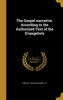 The Gospel-narrative, According to the Authorized Text of the Evangelists