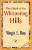 The Maid of the Whispering Hills