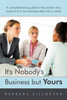 It's Nobody's Business But Yours