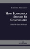 How Economics Should Be Complicated