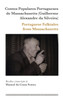 Contos Populares Portugueses de Massachusetts (Guilherme Alexandre da Silveira) / Portuguese Folktales from Massachusetts