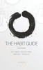 The Habit Guide