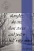 thoughts, dreams, short stories and poetry of a half witty mind