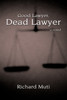 Good Lawyer, Dead Lawyer