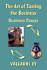 The Art of Taming the Business