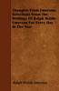 Thoughts from Emerson; Selections from the Writings of Ralph Waldo Emerson for Every Day in the Year