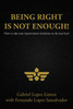 Being Right Is Not Enough!
