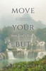 Move Your "...But..."