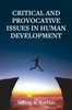 Critical and Provocative Issues in Human Development
